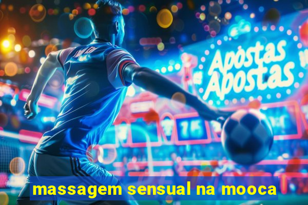 massagem sensual na mooca